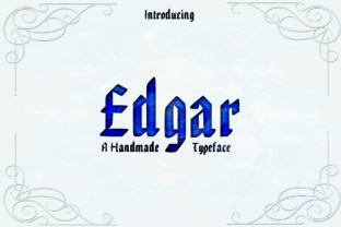 Edgar: Reviving the Art of Blackletter for Modern Design Projects