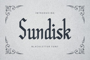 Sundisk: Why This Blackletter Handwritten Font Is a Smart Choice for Modern Design
